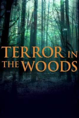 Terror in the Woods