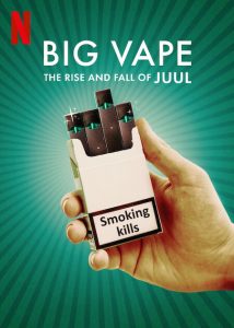 Big.Vape.the.Rise.and.Fall.of.Juul.S01.720p.NF.WEB-DL.DDP5.1.Atmos.x264-CMRG – 3.0 GB