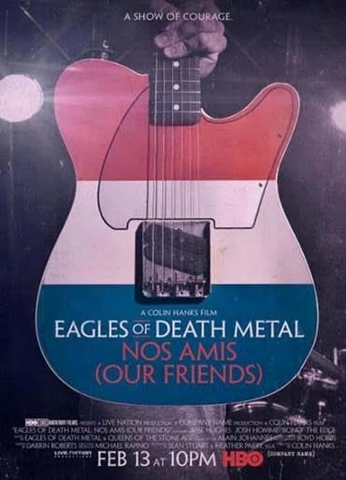 Eagles of Death Metal: Nos Amis (Our Friends)