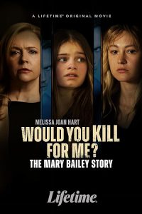 Would.You.Kill.For.Me.The.Mary.Bailey.Story.2023.720p.WEB.h264-BAE – 1.5 GB