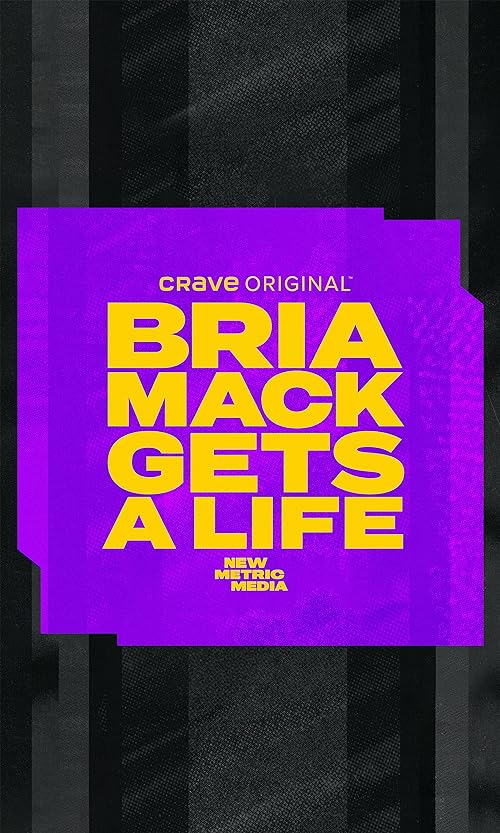 Bria Mack Gets A Life