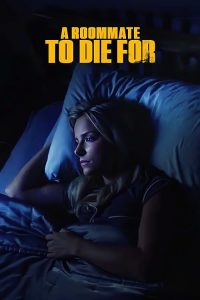 A.Roommate.To.Die.For.2023.1080p.WEB.H264-CBFM – 3.5 GB