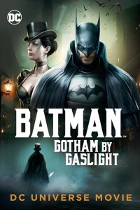 Batman.Gotham.by.Gaslight.2018.720p.BluRay.DD5.1.x264-CtrlHD – 3.8 GB