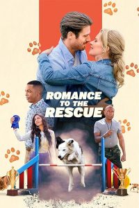 Romance.to.the.Rescue.2022.1080p.AMZN.WEB-DL.DDP2.0.H.264-FLUX – 5.6 GB