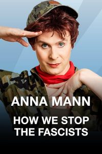 Anna.Mann.How.We.Stop.the.Fascists.2020.1080p.WEB.h264-POPPYCOCK – 1.8 GB