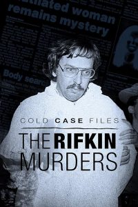 Cold.Case.Files.The.Rifkin.Murders.S01.1080p.AMZN.WEB-DL.DD+2.0.H.264-Cinecrime – 9.9 GB
