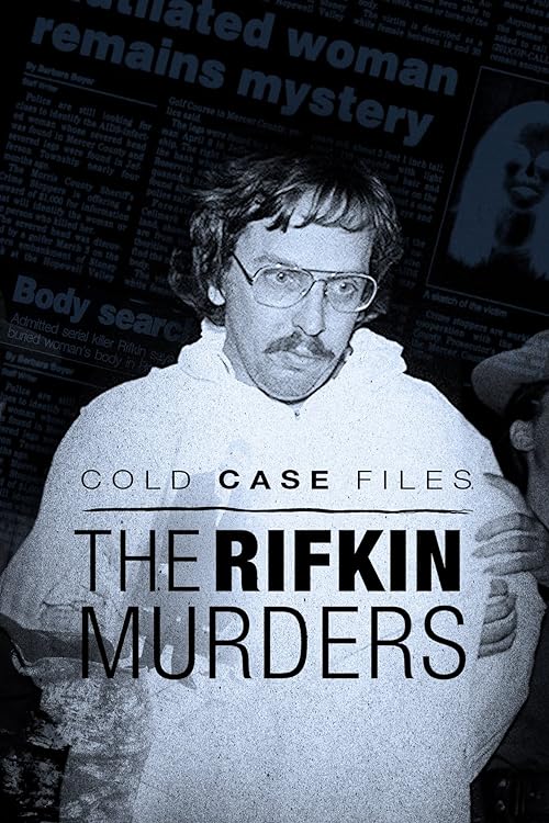 Cold Case Files: The Rifkin Murders