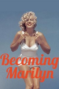 Becoming.Marilyn.2022.1080p.WEB.H264-CBFM – 2.3 GB