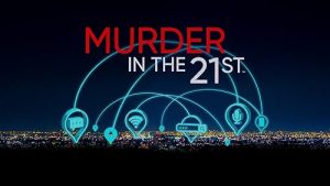 Murder.in.the.21st.S01.720p.WEB-DL.AAC2.0.H.264-EDITH – 6.5 GB