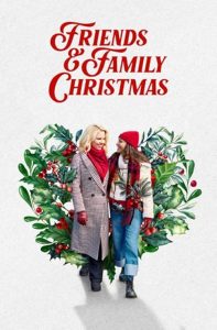 Friends.and.Family.Christmas.2023.720p.PCOK.WEB-DL.DDP5.1.x264-CMRG – 2.9 GB
