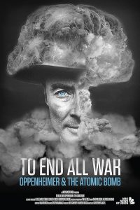 To.End.All.War.Oppenheimer.and.the.Atomic.Bomb.2023.720p.BluRay.x264-Pussyfoot – 5.0 GB
