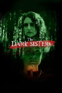 The.Dark.Sisters.2023.1080p.WEB-DL.DD+2.0.H264-BobDobbs – 3.5 GB