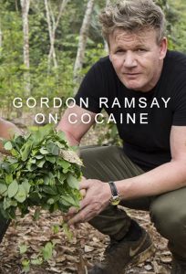 Gordon.Ramsay.on.Cocaine.S01.1080p.AMZN.WEB-DL.DDP2.0.H.264-NTb – 6.1 GB