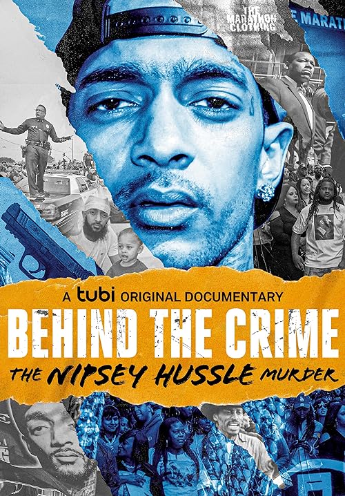 Behind the Crime: The Nipsey Hussle Murder