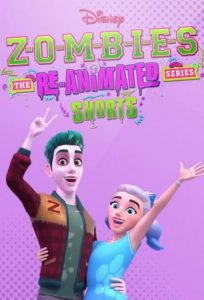 ZOMBIES.The.Re-Animated.Series.Shorts.S01.720p.HULU.WEB-DL.DDP5.1.H.264-LAZY – 850.5 MB