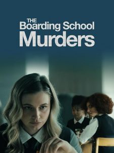 The.Boarding.School.Murders.2024.1080p.WEB.H264-CBFM – 2.8 GB