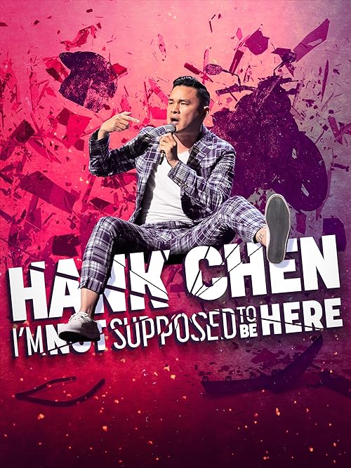 Hank Chen: I'm Not Supposed to Be Here