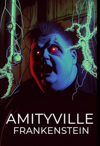 Amityville.Frankenstein.2023.720p.WEB.h264-DiRT – 1.0 GB