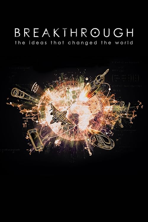 Breakthrough: The Ideas That Changed the World