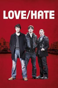 Love.Hate.S02.720p.ITV.WEB-DL.AAC2.0.H.264-HiNGS – 5.1 GB