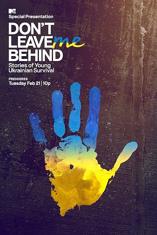 Don't Leave Me Behind: Stories of Young Ukrainian Survival