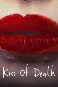 Kiss.of.Death.S01.1080p.WEB-DL.AAC2.0.x264-KLINGON – 12.0 GB