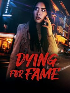 Dying.For.Fame.2024.1080p.WEB.H264-CBFM – 2.7 GB