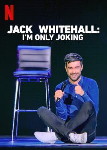 Jack.Whitehall-Im.Only.Joking.2020.(2160p.NF.WEB-DL.H265.SDR.DDP.Atmos.5.1.English-HONE) – 5.1 GB