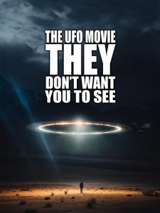The.UFO.Movie.They.Dont.Want.You.to.See.2023.720p.WEB.h264-DiRT – 1.6 GB
