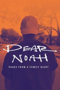 Dear.Noah.Pages.from.a.Family.Diary.2022.720p.WEB.h264-EDITH – 902.4 MB