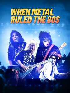 When.Metal.Ruled.the.80s.S01.1080p.PCOK.WEB-DL.AAC2.0.H.264-playWEB – 9.8 GB