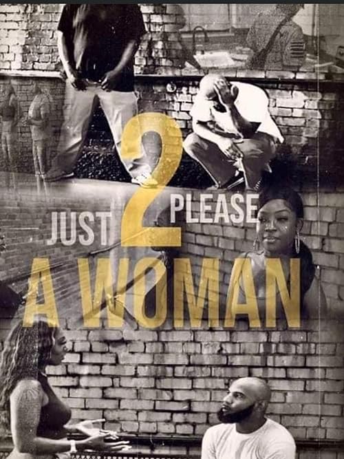 Just 2 Please A Woman
