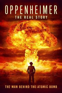 Oppenheimer.The.Real.Story.2023.720p.WEB.h264-EDITH – 2.6 GB