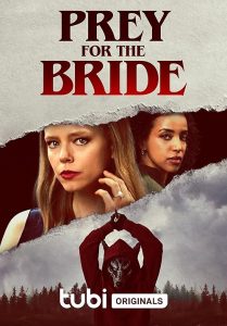 Prey.for.the.Bride.2023.720p.WEB-DL.AAC2.0.H.264-Cy – 1.6 GB