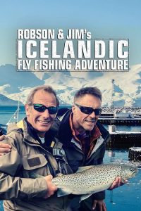 Robson.And.Jim’s.Icelandic.Fly.Fishing.Adventure.S01.1080p.WEB-DL.DDP2.0.H.264-Squalor – 11.6 GB