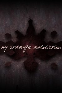 My.Strange.Addiction.S01.720p.MAX.WEB-DL.DD+2.0.H.264-playWEB – 4.6 GB