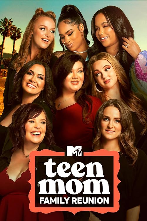 Teen Mom: Family Reunion