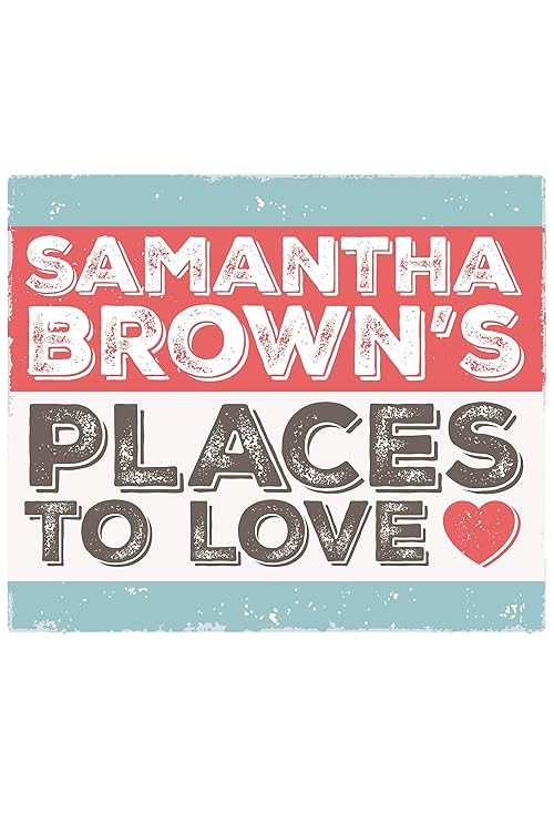 Samantha.Browns.Places.to.Love.S07.720p.PBS.WEB-DL.AAC2.0.H.264-KiMCHi – 3.4 GB