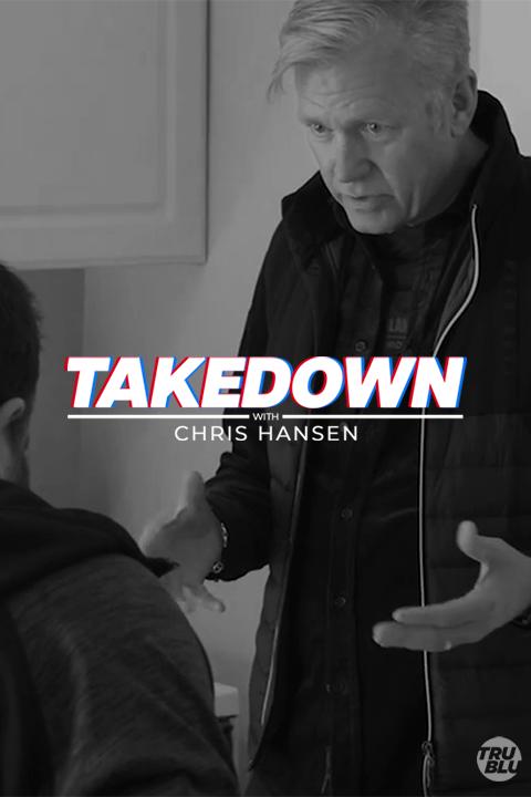 Takedown with Chris Hansen