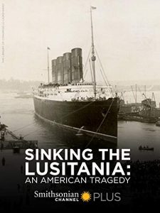 Sinking.the.Lusitania.An.American.Tragedy.2015.1080p.WEB-DL.DDP2.0.H.264-squalor – 3.1 GB