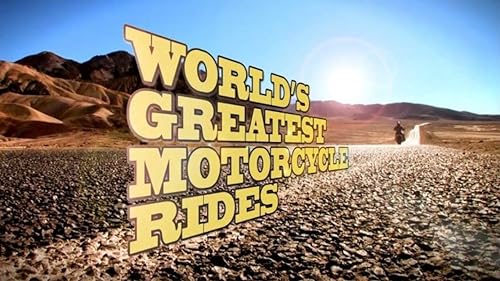 World's Greatest Motorcycle Rides