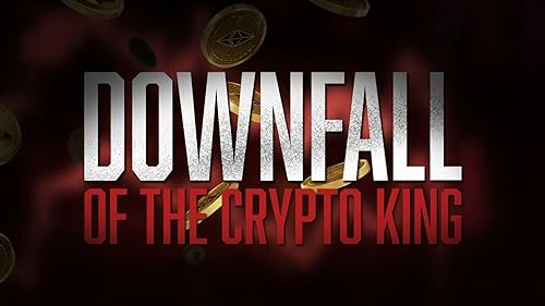 Downfall of the Crypto King