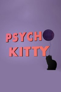 Psycho.Kitty.S01.1080p.AMZN.WEB-DL.DDP2.0.H.264-SotB – 18.2 GB