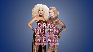Behind.the.Drag.Queen.of.the.Year.Pageant.Competition.S01.1080p.AMZN.WEB-DL.DDP2.0.H.264-SotB – 9.2 GB