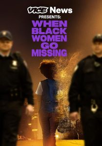 Vice.News.Presents.When.Black.Women.Go.Missing.2024.720p.WEB.h264-DiRT – 1.2 GB