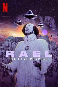 Rael.The.Alien.Prophet.S01.1080p.NF.WEB-DL.DDP5.1.H.264 – 7.0 GB