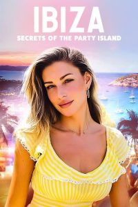 Ibiza.Secrets.of.the.Party.Island.S01.1080p.iP.WEB-DL.AAC2.0.H.264-AEK – 6.4 GB
