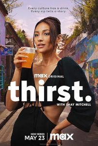 Thirst.with.Shay.Mitchell.S01.1080p.DSCP.WEB-DL.AAC2.0.H.264-playWEB – 8.9 GB