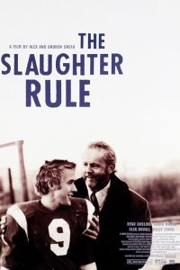 The.Slaughter.Rule.2002.1080p.AMZN.WEB-DL.DDP2.0.H.264-FLUX – 4.6 GB