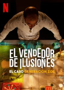 Illusions.for.Sale.The.Rise.and.Fall.of.Generation.Zoe.2024.1080p.NF.WEB-DL.DUAL.DDP5.1.H.264-FLUX – 4.7 GB